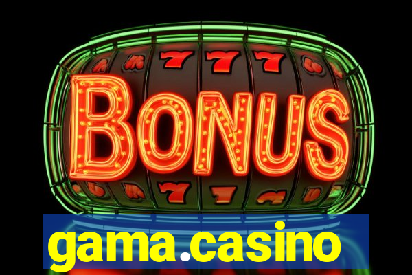 gama.casino