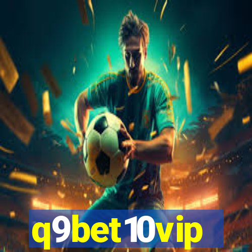 q9bet10vip