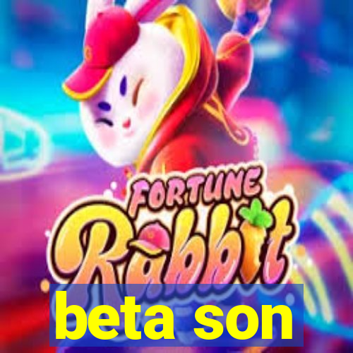 beta son