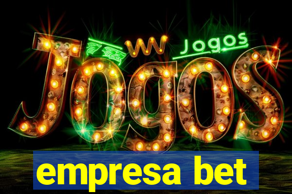 empresa bet