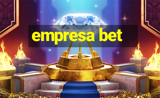 empresa bet