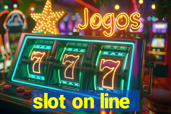 slot on line