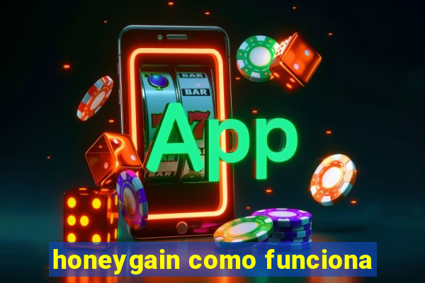 honeygain como funciona