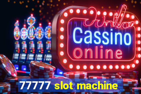 77777 slot machine