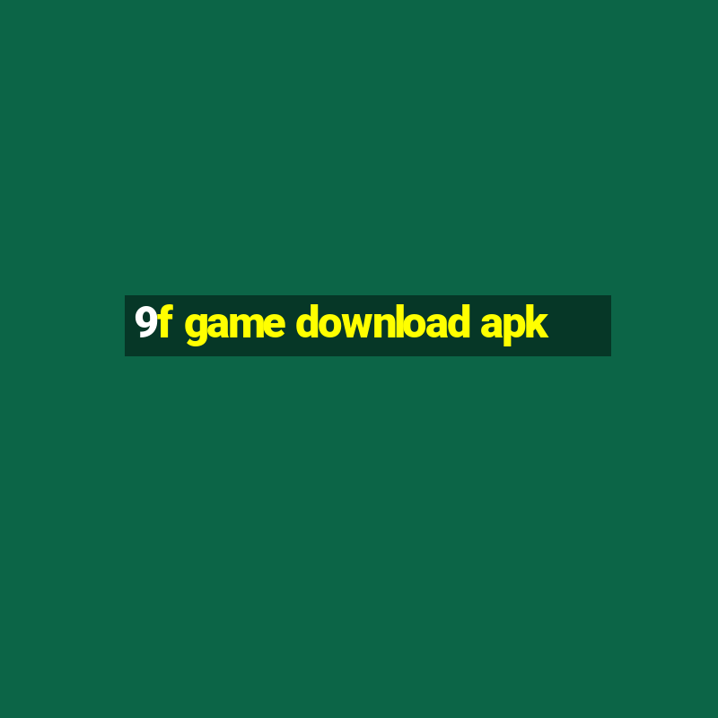 9f game download apk