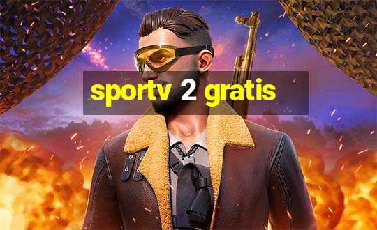 sportv 2 gratis