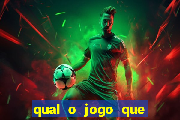 qual o jogo que tem mais chance de ganhar