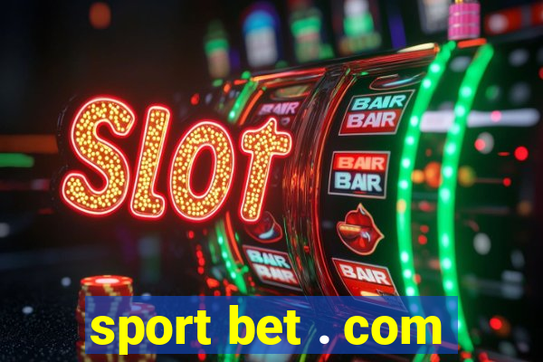 sport bet . com