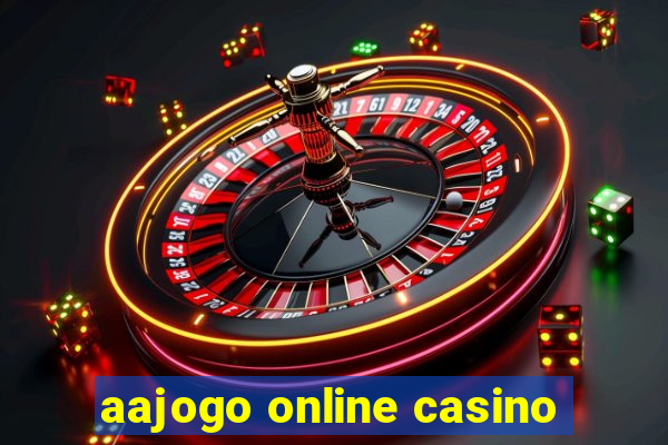 aajogo online casino