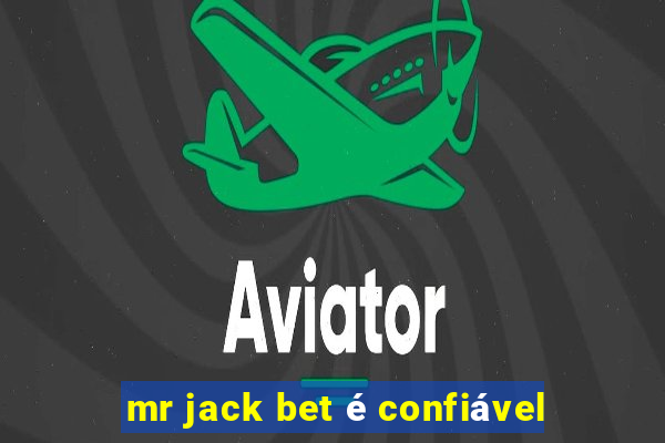 mr jack bet é confiável