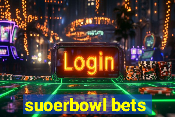 suoerbowl bets