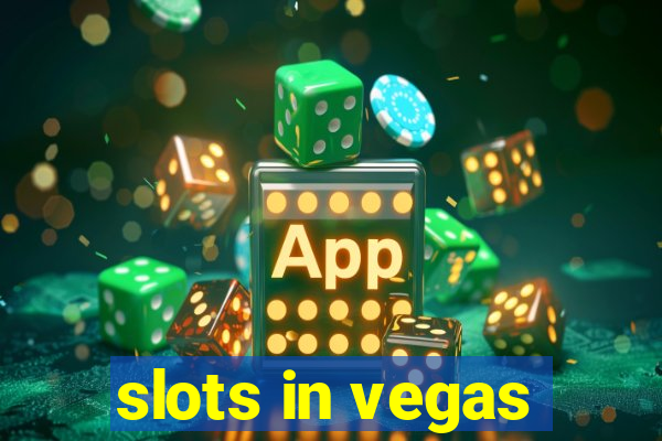 slots in vegas