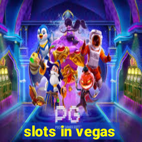 slots in vegas