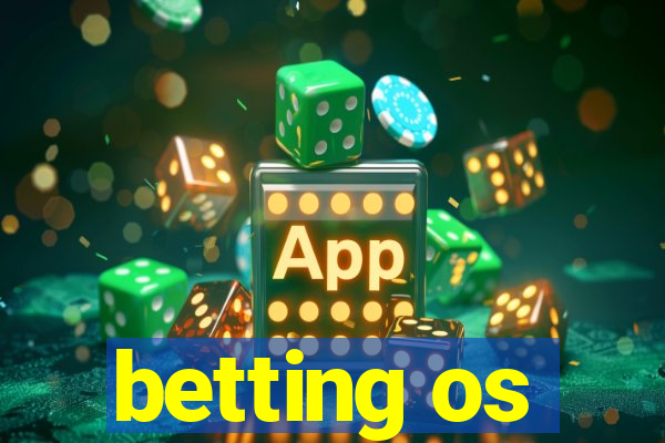 betting os