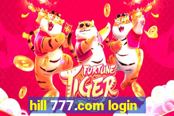 hill 777.com login