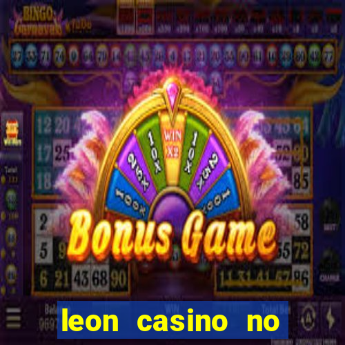 leon casino no deposit bonus