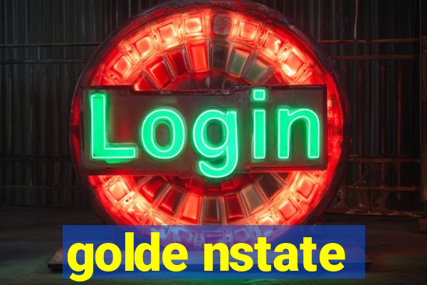 golde nstate