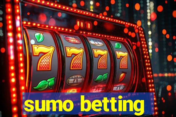 sumo betting