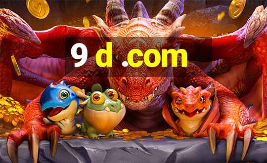 9 d .com