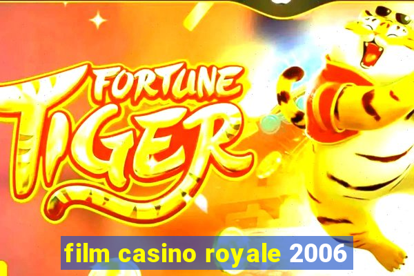 film casino royale 2006