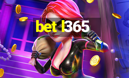 bet l365