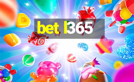 bet l365