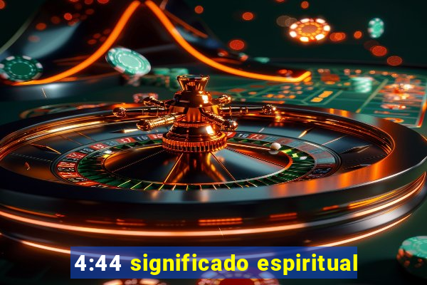 4:44 significado espiritual