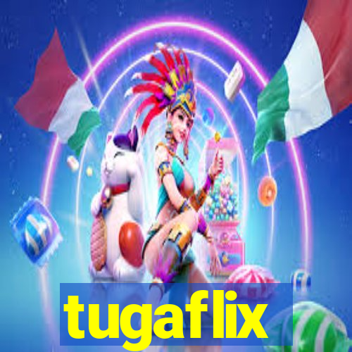 tugaflix