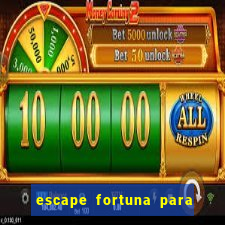 escape fortuna para pop 110