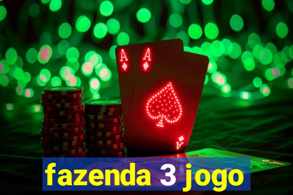 fazenda 3 jogo