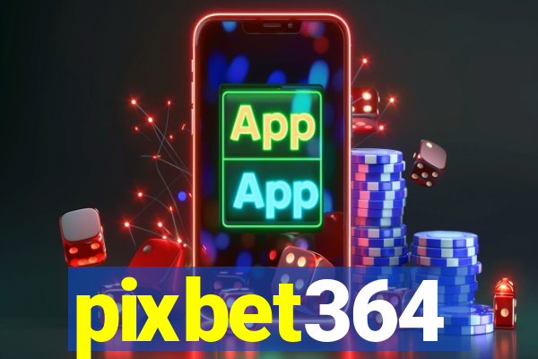 pixbet364