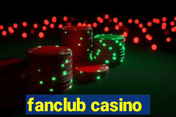 fanclub casino