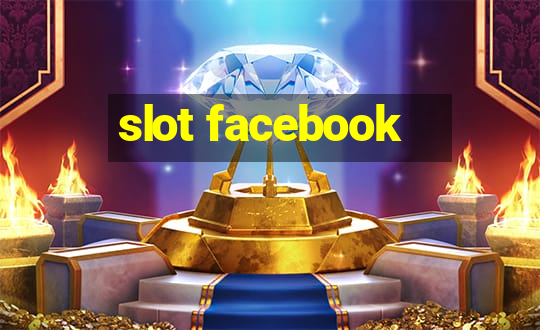 slot facebook