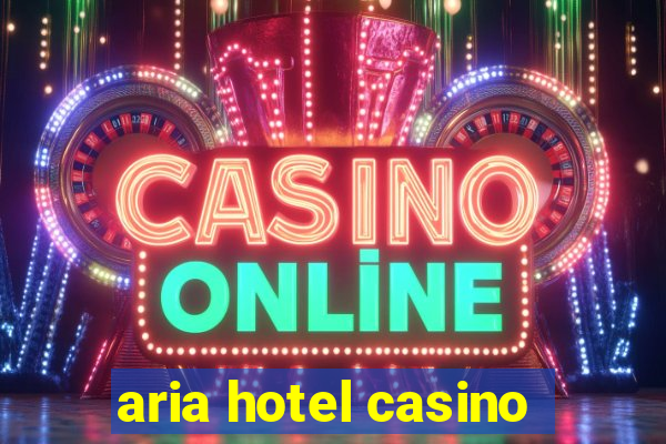 aria hotel casino