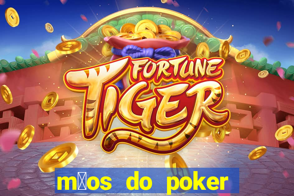 m茫os do poker texas holdem