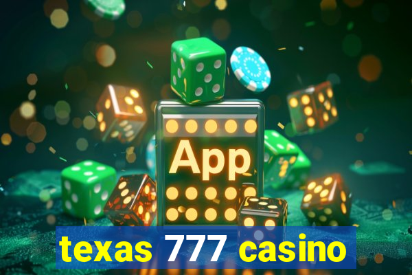 texas 777 casino