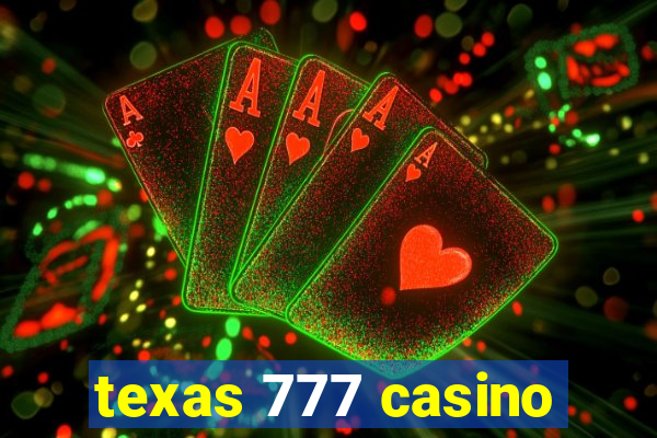 texas 777 casino