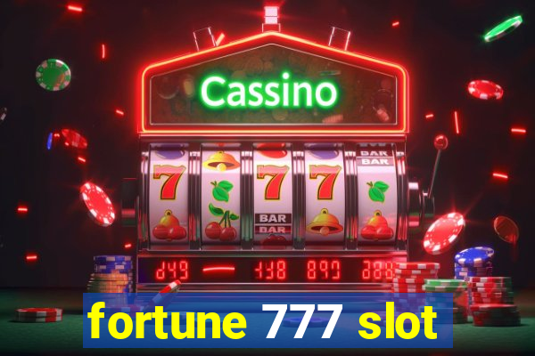 fortune 777 slot