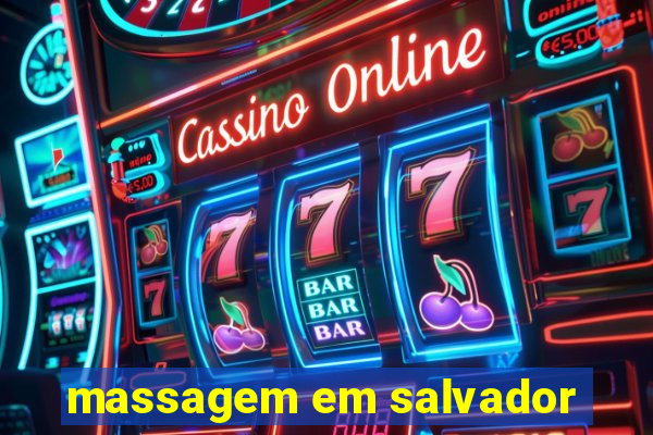 massagem em salvador