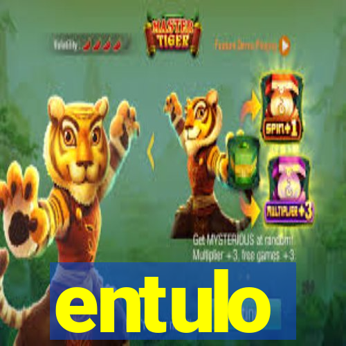 entulo