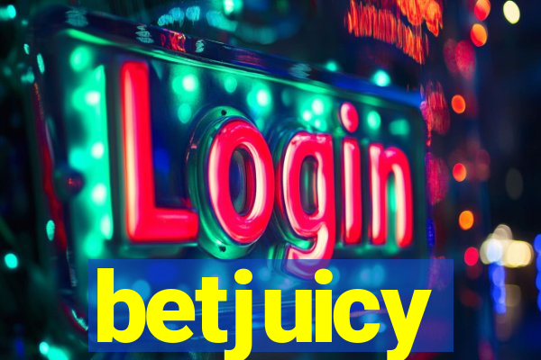 betjuicy