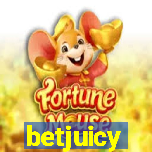 betjuicy