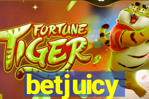 betjuicy