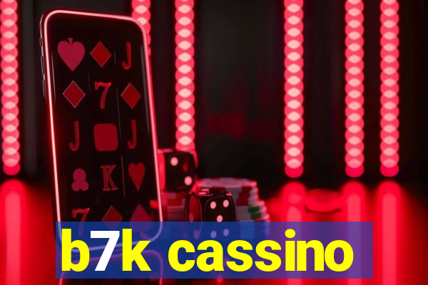 b7k cassino