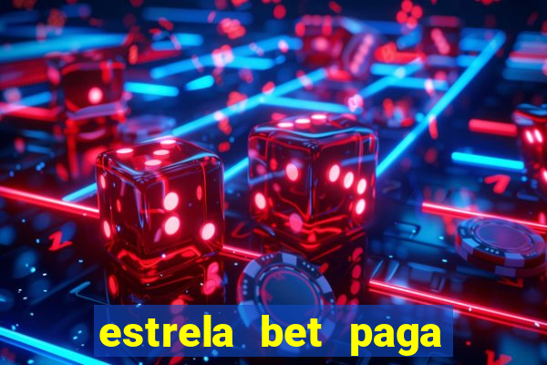 estrela bet paga na hora