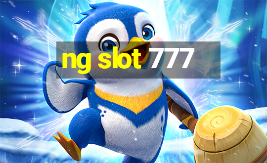 ng slot 777