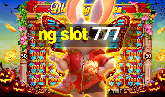 ng slot 777