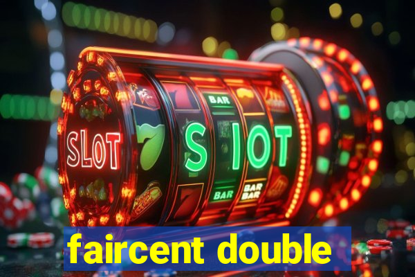 faircent double