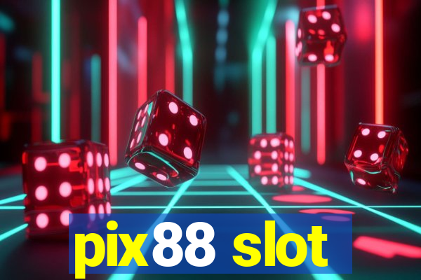 pix88 slot