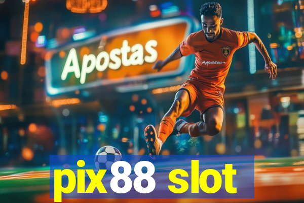 pix88 slot